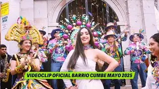 Videoclip barrio Cumbe Mayo 2025 #Cajamarca