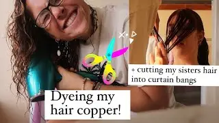 Impulsively changing my hair and my sisters!