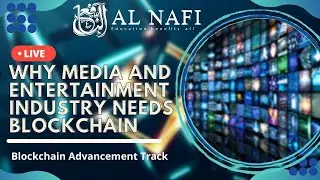 Why Media and Entertainment industry needs Blockchain| Blockchain Advancement Track | Live event