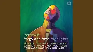 Porgy and Bess (Highlights) : Lo' Bess, Goin' to Picnic?