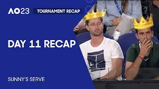 Sunny's Serve | Australian Open 2023 Day 11