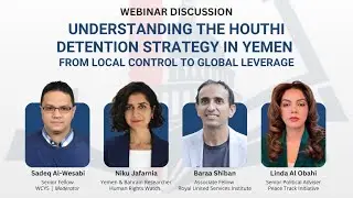 Understanding the Houthi Detention Strategy in Yemen: From Local Control to Global Leverage
