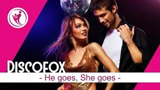 Discofox Special Teil 4 - Die ersten Schritte für Anfänger - Einsteiger Tutorial - He goes, She goes