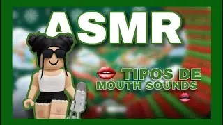 Roblox ASMR/ DIFERENTES TIPOS DE MOUTH SOUNDS