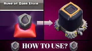 COC | How To Use Rune Of Dark Elixir First Time 🔥🔥🔥
