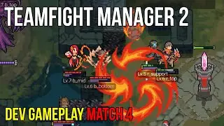 Teamfight Manager 2: Match 4 Dev Gameplay Preview