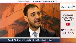Consulentia 2019: Frank Di Crocco - Head of Retail Distribution Italy Credit Suisse