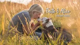 Soul Dog Stories - Faith and Alice