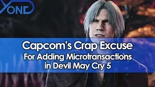 Capcom's Crap Excuse for Adding Microtransactions in Devil May Cry 5