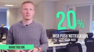 Web Push Notifications vs Email - Tigo.mk Case Study