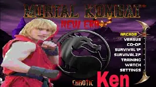 Mortal Kombat Chaotic New Era Ken Playthrough