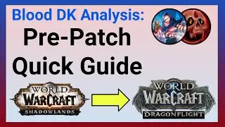 Pre-Patch Quick Guide - Blood Death Knight [10.0 Pre-Patch]
