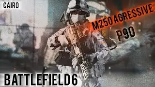 BATTLEFIELD 6 | M250 P90 AGRESSIVE CAIRO ✌️💀