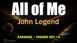 All of Me – John Legend | Female Karaoke Higher Key