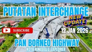 Putatan Interchange Update | 4K | Pan Borneo Highway | Putatan, Sabah, Malaysia | 12 Jan 2026