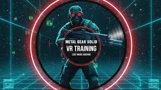 19 - Metal Gear Solid | VR Training 