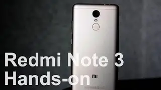 Xiaomi Redmi Note 3 Hands-on