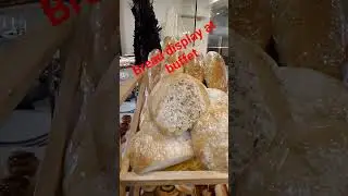 Bread display at buffet #shortsvideo #viralvideo #chef