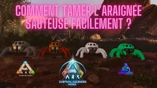 COMMENT TAMER L'ARAIGNEE SAUTEUSE FACILEMENT ? DANS ARK ASCENDED