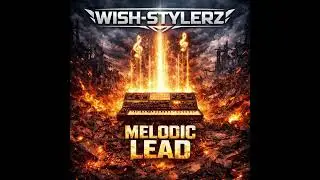 Wish Stylerz - Melodic Lead