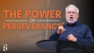 The Power of Perseverance // Pastor Ed Litton // Redemption Church
