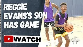 Reggie Evans's 10 year old son plays against grown men and does work | TFPB