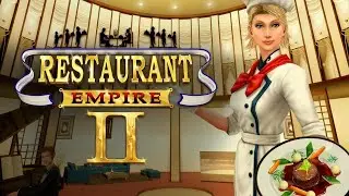 Let's play (fr) Restaurant Empire II #1 : Moules et prostate