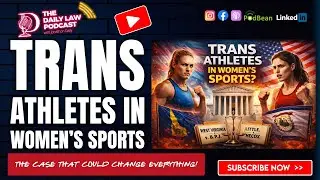 SCOTUS to Decide: Trans Athletes in Women&rsquo;s Sports &mdash; The Cases That Could Change Everything