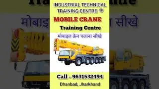 Mobile Crane Training Centre|    9631532494|Best Mobile Crane Training Course,Dhanbad.
