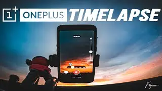 TimeLapse on OnePlus | 16:9 Ratio | Series 2/3 | #ShotonOneplus