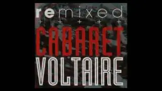 Cabaret Voltaire - Easy Life (Very Strange Mix)