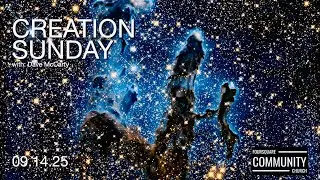 Creation Sunday - Dave McCarty - 09.14.25