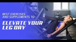Run Like the Wind: 5 Leg Day Workouts and Supplements You Can't Ignore