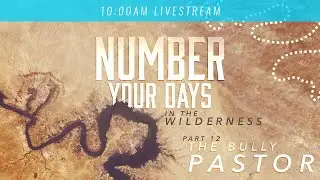 Number Your Days // Part 12 (10:00AM)