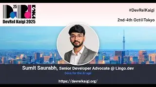 DevRelKaigi 2025 Interview with Sumit Saurabh@Lingo.dev