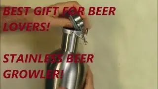 HIGH QUALITY Stainless Steel Beer Growler - 64 oz REVIEW