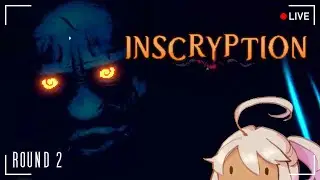 I tried building a good deck and THIS happened... | First Time Playing INSCRYPTION [Round 2]