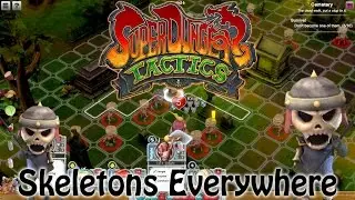 Super Dungeon Tactics - Skeletons Everywhere!
