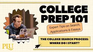 College Prep 101: The College Search Process 2025