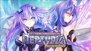 Neptunia Re;Birth 3 :V GENERATION Chapter 3 pt2