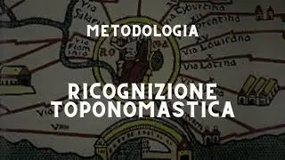ARCHEOLOGIA: la toponomastica