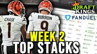 NFL DFS Week 2 Top Stacks | NFL Draftkings and Fanduel Fantasy Football Strategy