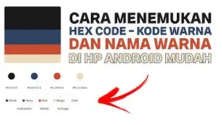 Cara Menemukan HEX Code Atau Kode Warna Dengan Mudah