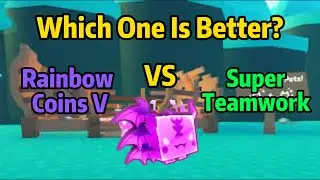🌈Rainbow Coins V VS 💪Super Teamwork (Which One Is Better) l Pet Simulator X