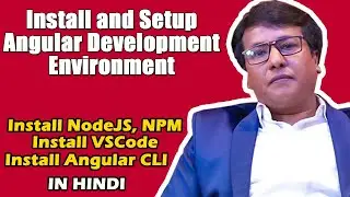 Install and Setup Angular Development Environment  | 