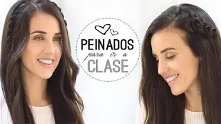 Peinados fáciles para ir a clase 