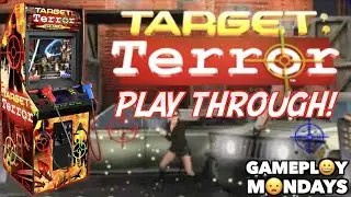Target Terror Gold Full Arcade Play Through! | This game is LONG! | Gameplay Mondays