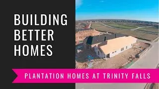 Plantation Homes &bull; Trinity Falls &bull; New Construction Homes In McKinney Texas &bull; Framing