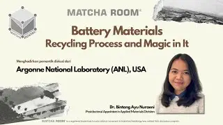 [MATCHA ROOM] Battery Materials Recycling Process and Magic in It