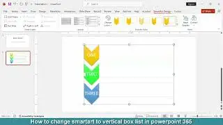 How to change SmartArt to vertical box list in PowerPoint 365